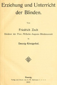 Erziehung und Unterricht der Blinden by Friedrich Zech