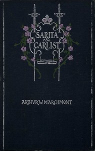 Sarita, the Carlist by Arthur W. Marchmont