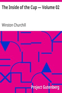 The Inside of the Cup — Volume 02 by Winston Churchill