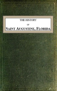 The History of Saint Augustine, Florida by William W. Dewhurst