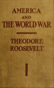 America and the World War by Theodore Roosevelt