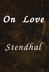 On Love by Stendhal