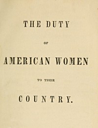 The Duty of American Women to Their Country by Catharine Esther Beecher