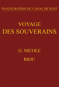 Voyage des souverains: Inauguration du Canal de Suez by Gustave Nicole