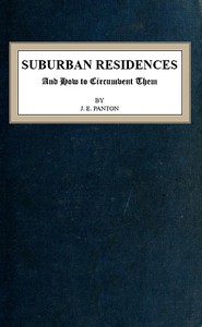 Suburban Residences, and How to Circumvent Them by J. E. Panton