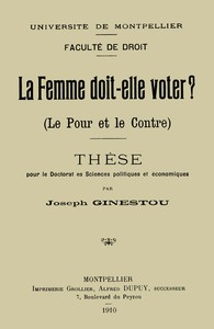 La Femme doit-elle voter? (Le pour et le contre) by Joseph Ginestou