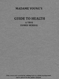 Madame Young's Guide to Health by Amelia Young