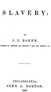 Slavery by James L. Baker