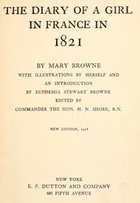 The Diary of a Girl in France in 1821 by Mary Browne