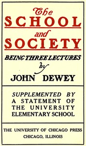 The School and Society by John Dewey