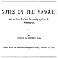 Notes on the Mangue: An Extinct Dialect Formerly Spoken in Nicaragua by Brinton