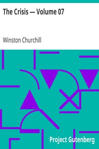 The Crisis — Volume 07 by Winston Churchill