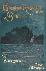 Ein deutsches Kriegsschiff in der Südsee by Bartholomäus von Werner