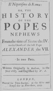 Il nipotismo di Roma, or, The History of the Popes Nephews by Gregorio Leti