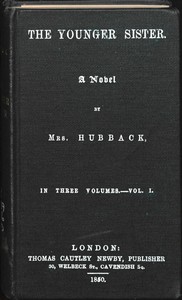 The Younger Sister: A Novel, Vol. I. by Mrs. Hubback