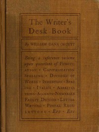 The Writer's Desk Book by William Dana Orcutt