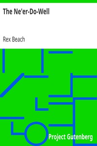 The Ne'er-Do-Well by Rex Beach