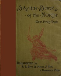 Sketch-Book of the North by George Eyre-Todd