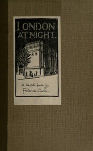 London at Night: A sketch-book by Frederick Carter