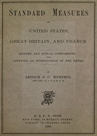 Standard Measures of United States, Great Britain and France by Wurtele