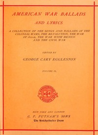 American War Ballads and Lyrics, Volume 2 (of 2) by George Cary Eggleston