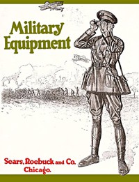 Military Equipment [1917] by Roebuck and Company Sears