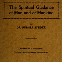 The Spiritual Guidance of Man and of Mankind by Rudolf Steiner