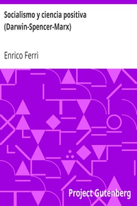 Socialismo y ciencia positiva (Darwin-Spencer-Marx) by Enrico Ferri