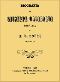 Biografia di Giuseppe Garibaldi by Gian Battista Cuneo