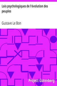 Lois psychologiques de l'évolution des peuples by Gustave Le Bon