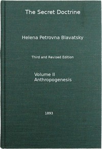 The Secret Doctrine, Vol. 2 of 4 by H. P. Blavatsky