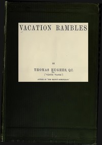 Vacation Rambles by Thomas Hughes