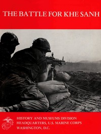 The Battle for Khe Sanh by Moyers S. Shore