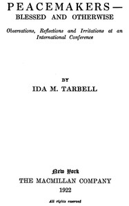 Peacemakers—Blessed and Otherwise by Ida M. Tarbell