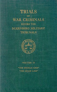 Trials of War Criminals before the Nuernberg Military Tribunals under Control