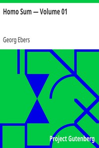 Homo Sum — Volume 01 by Georg Ebers