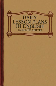 Daily Lesson Plans in English by Caroline Stearns Griffin