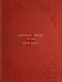 Historical Record of the Forty-sixth or South Devonshire Regiment of Foot by Cannon