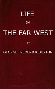 Life in the Far West by George Frederick Augustus Ruxton