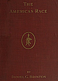 The American Race by Daniel G. Brinton