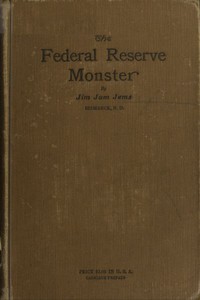 The Federal Reserve Monster by Wallace Campbell and Sam H. Clark