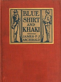 Blue Shirt and Khaki: A Comparison by James F. J. Archibald