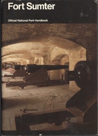 Fort Sumter: Anvil of War by United States. National Park Service