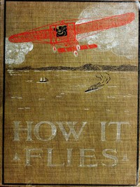 How It Flies; or, The Conquest of the Air by Richard Ferris