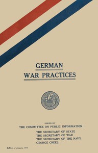 German War Practices, Part 1: Treatment of Civilians by Krey, Munro, and Sellery