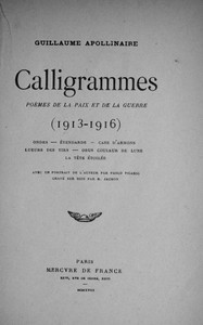 Calligrammes: Poèmes de la paix et de la guerre (1913-1916) by Apollinaire