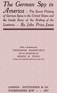 The German Spy in America by John Price Jones