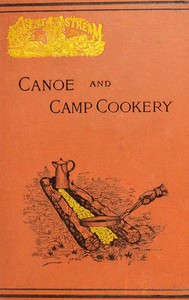 Canoe and Camp Cookery by Seneca