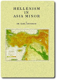 Hellenism in Asia Minor by Karl Dieterich