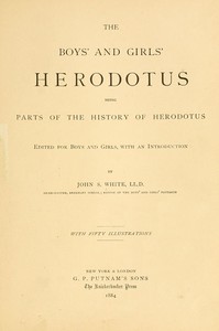 The Boys' and Girls' Herodotus by Herodotus